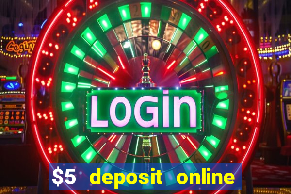 $5 deposit online casino nz