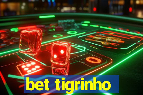 bet tigrinho