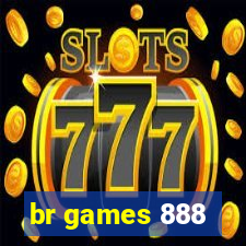 br games 888