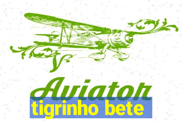 tigrinho bete