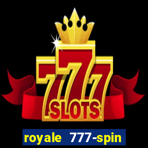 royale 777-spin slot game