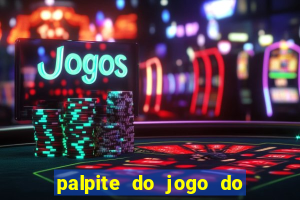 palpite do jogo do bicho de hoje kaledri