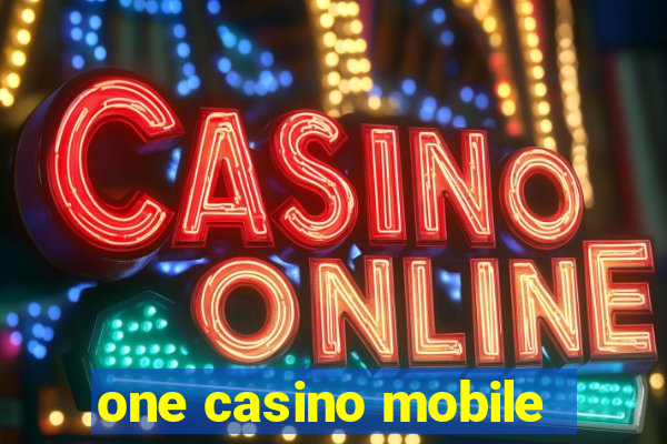 one casino mobile