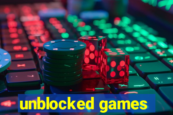 unblocked games