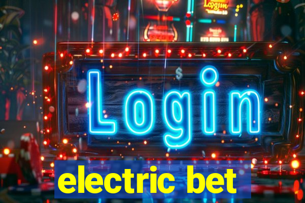 electric bet