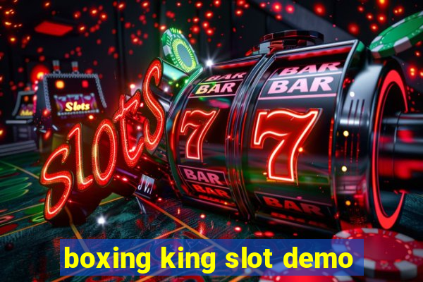 boxing king slot demo