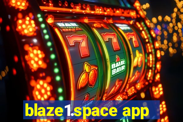 blaze1.space app