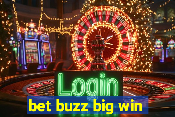 bet buzz big win