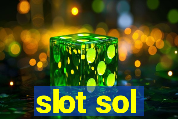 slot sol