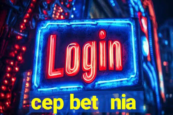 cep bet  nia