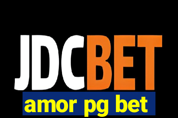 amor pg bet