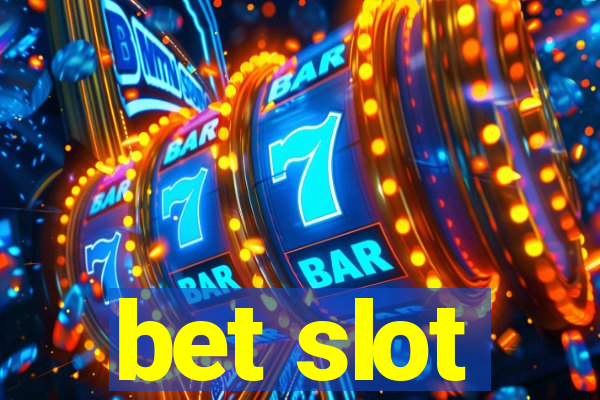 bet slot