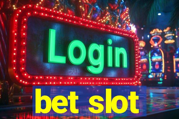 bet slot