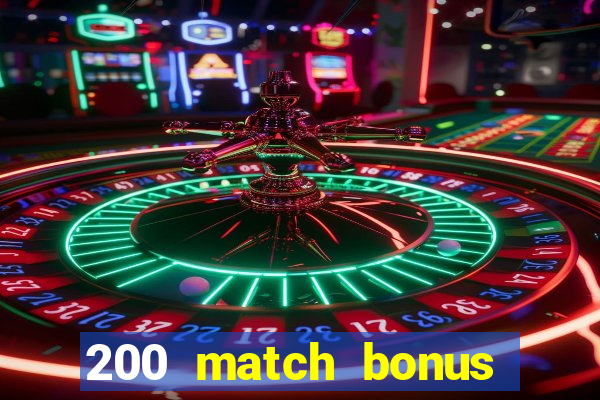 200 match bonus casino nz