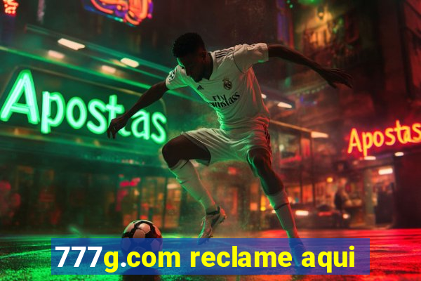 777g.com reclame aqui