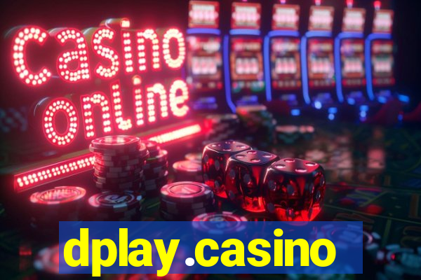 dplay.casino