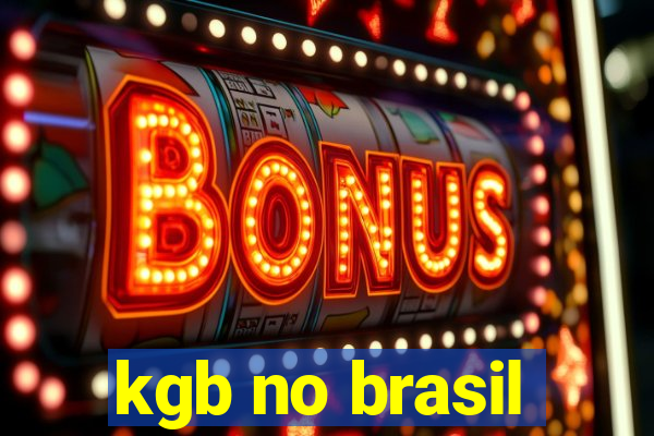 kgb no brasil