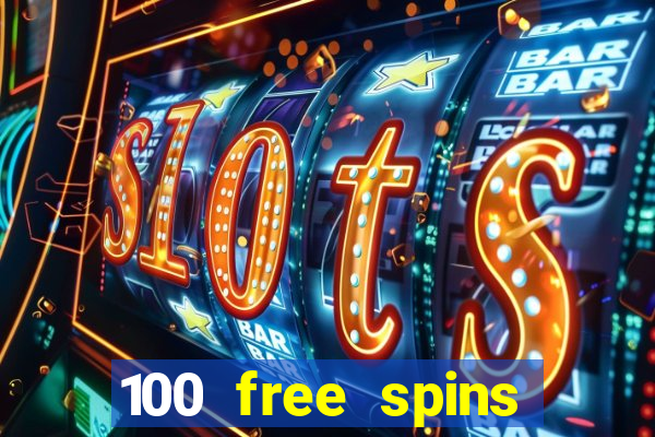 100 free spins casino no deposit