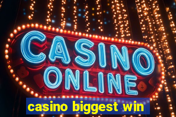 casino biggest win