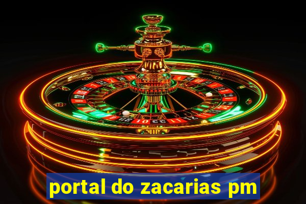 portal do zacarias pm