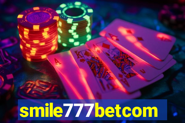 smile777betcom