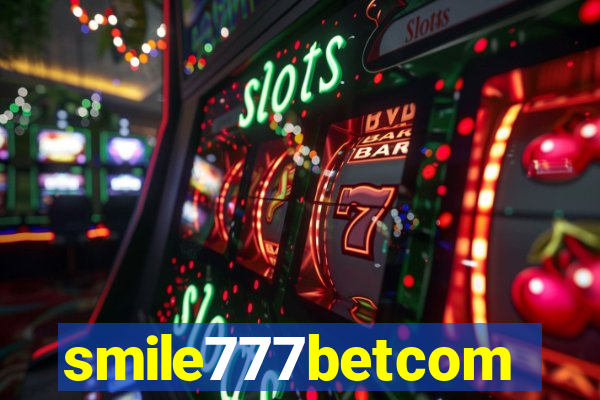 smile777betcom