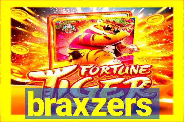 braxzers