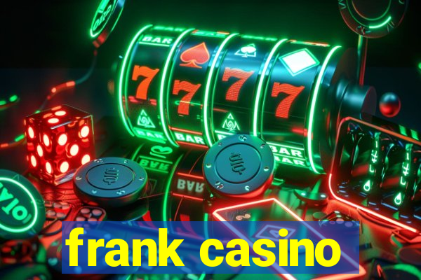 frank casino