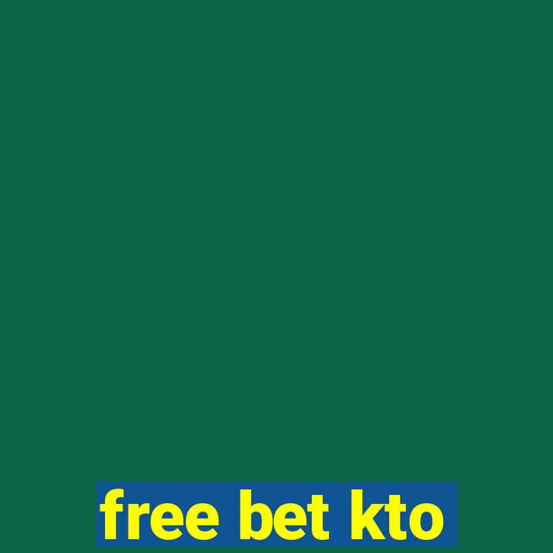 free bet kto