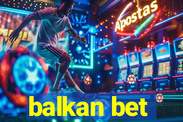 balkan bet