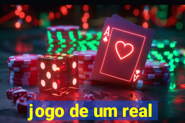 jogo de um real