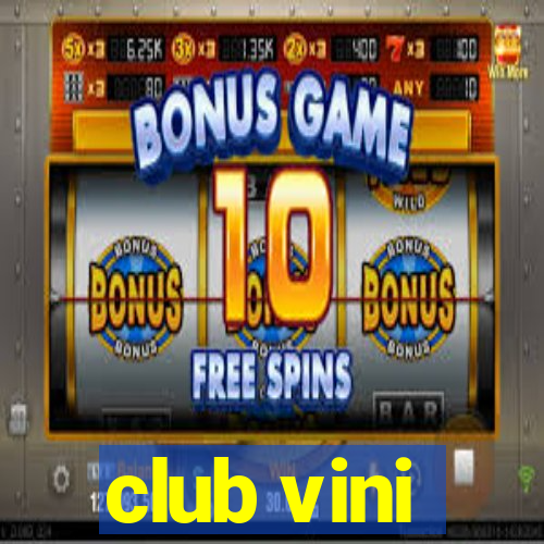 club vini