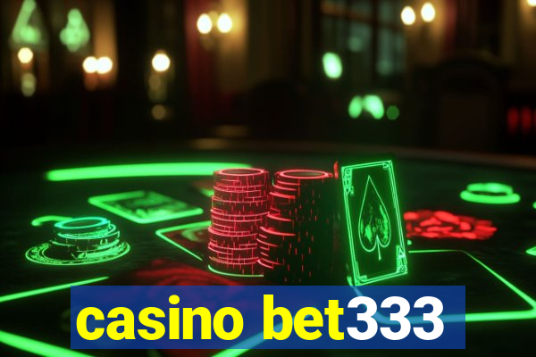 casino bet333