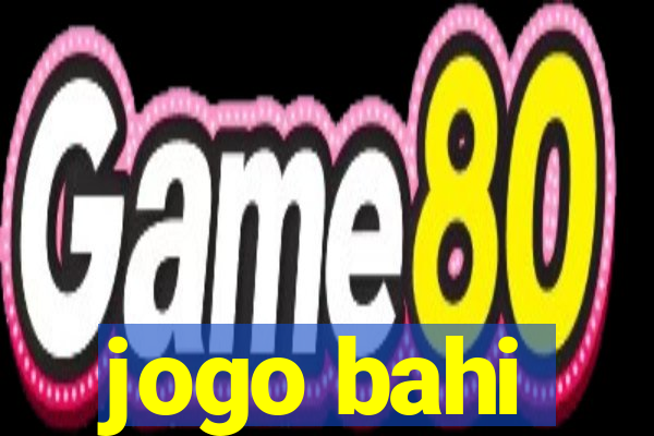 jogo bahi