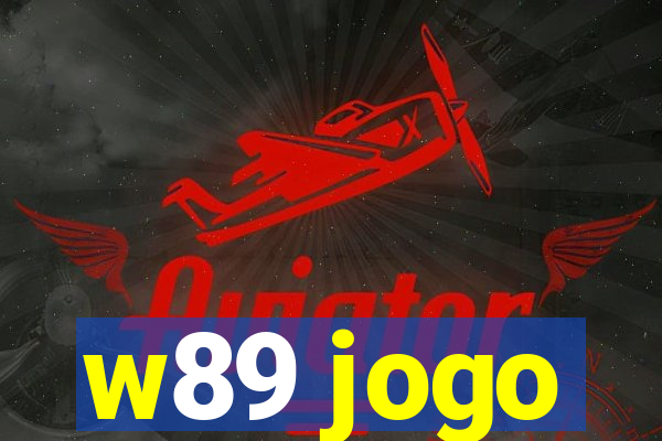 w89 jogo