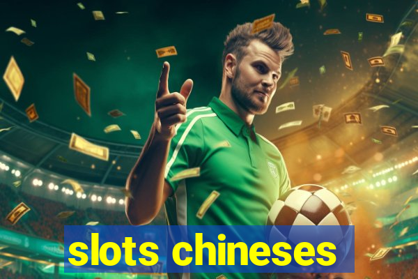 slots chineses