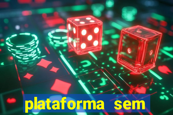 plataforma sem depósito mínimo