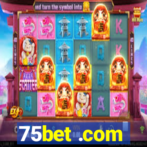 75bet .com