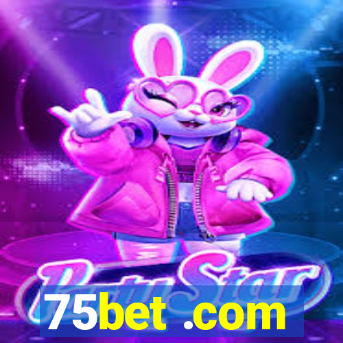 75bet .com