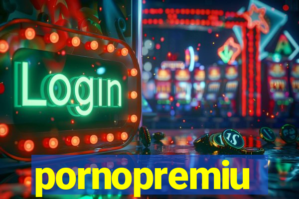 pornopremiu