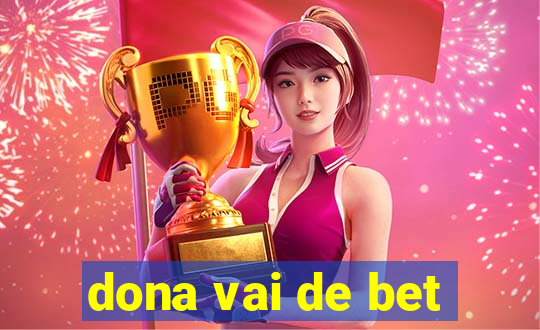 dona vai de bet