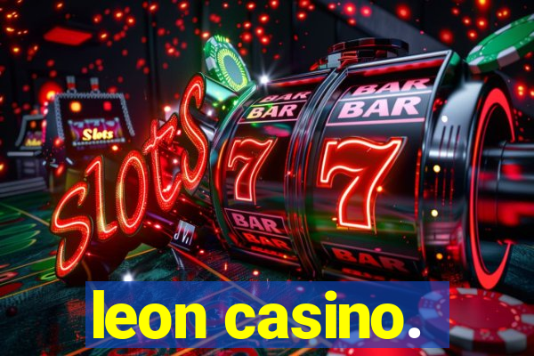 leon casino.