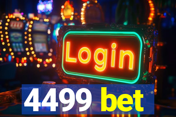 4499 bet