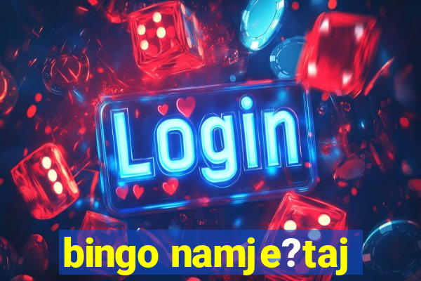 bingo namje?taj