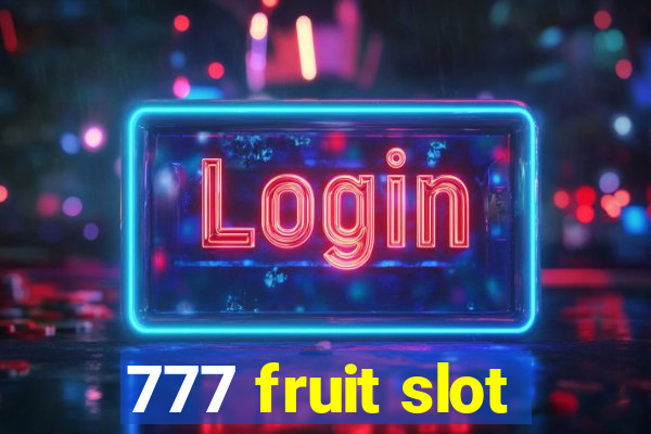 777 fruit slot