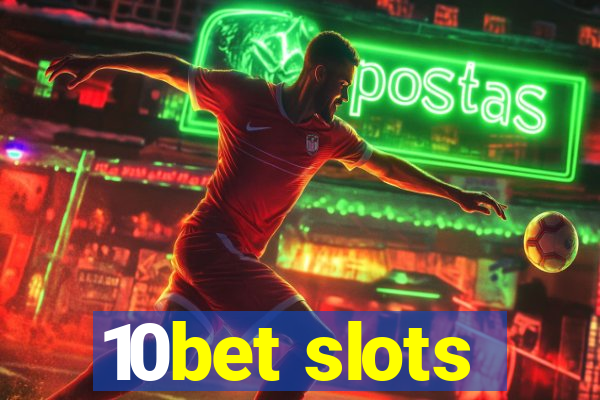 10bet slots