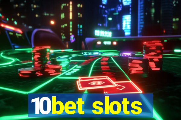 10bet slots