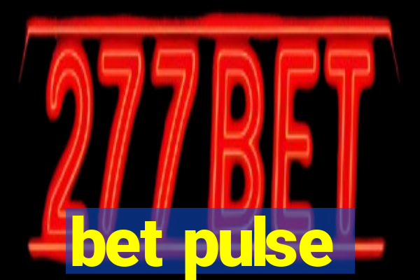 bet pulse