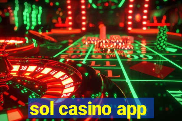 sol casino app