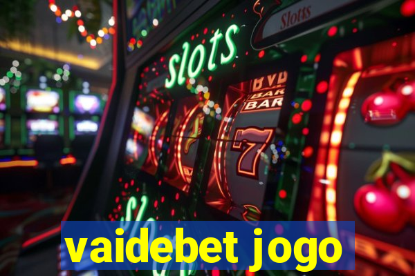 vaidebet jogo